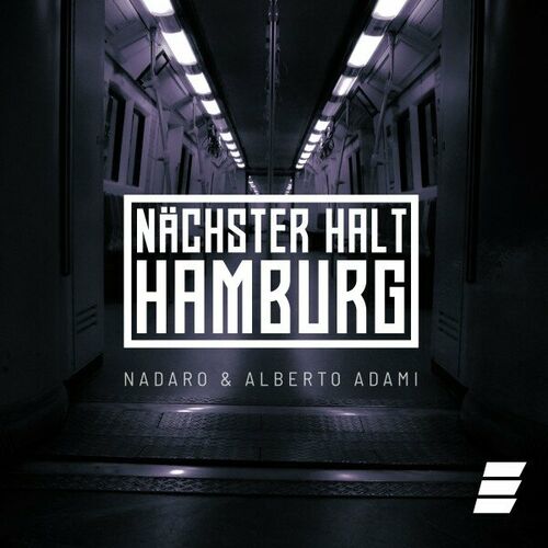  NADARO And Alberto Adami - NAchster Halt Hamburg (2024) 