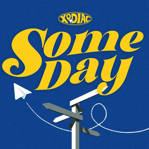 Xodiac – SOME DAY – EP