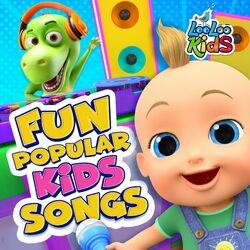 Fun Popular Kids Songs