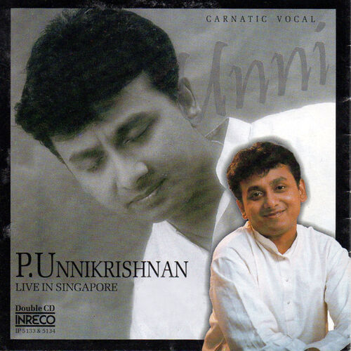 P Unnikrishnan P Unnikrishnan Live In Singapore Music