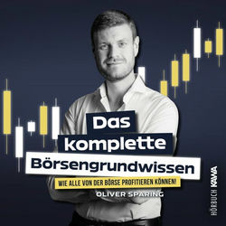 Das komplette Börsengrundwissen (Wie alle von der Börse profitieren können!)