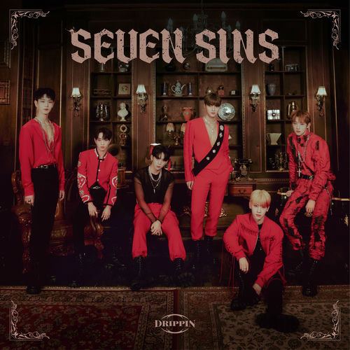 DRIPPIN – SEVEN SINS – Single