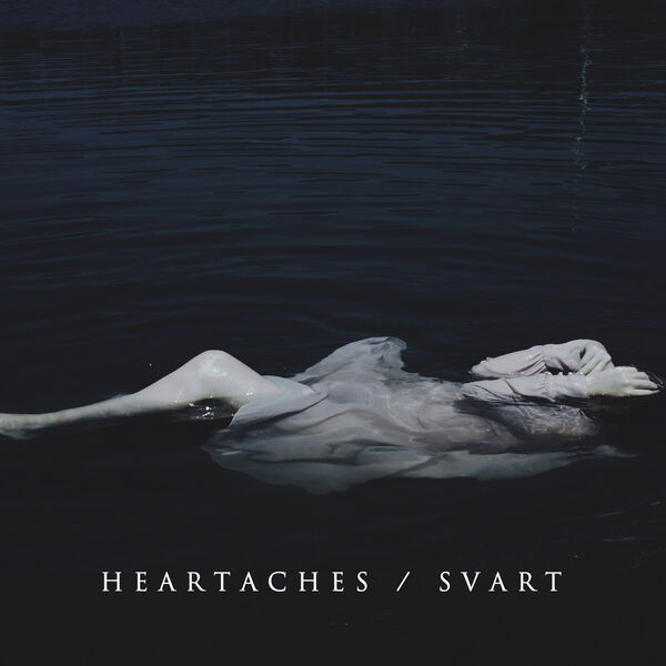 Heartaches - Svart [EP] (2016)