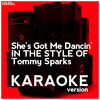 Ameritz Digital Karaoke - She's Got Me Dancin' (In the Style of Tommy Sparks) [Karaoke Version]