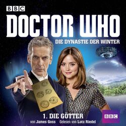 Doctor Who: Die Dynastie der Winter, Teil 1: Die Götter