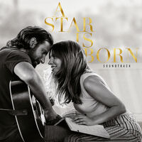 Bildergebnis fÃ¼r Lady GaGa & Bradley Cooper - A Star is Born Soundtrack