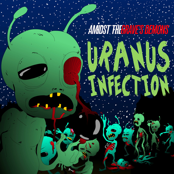 Amidst the Grave's Demons - Uranus Infection [single] (2016)