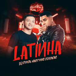 Baixar Latinha - DJ Guuga, Marcynho Sensação