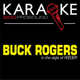 Prosound Karaoke Band Buck Rogers In The Style Of Feeder