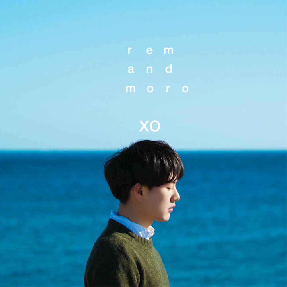 Rem And Moro – XO – EP
