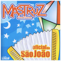 Download Mastruz Com Leite - Oficial de São João 2016