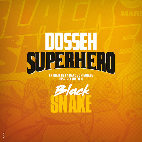 Superhéro (Extrait de la bande originale inspirée du film Black Snake) - Dosseh