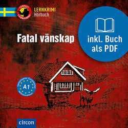 Fatal vänskap (Schwedisch A1)