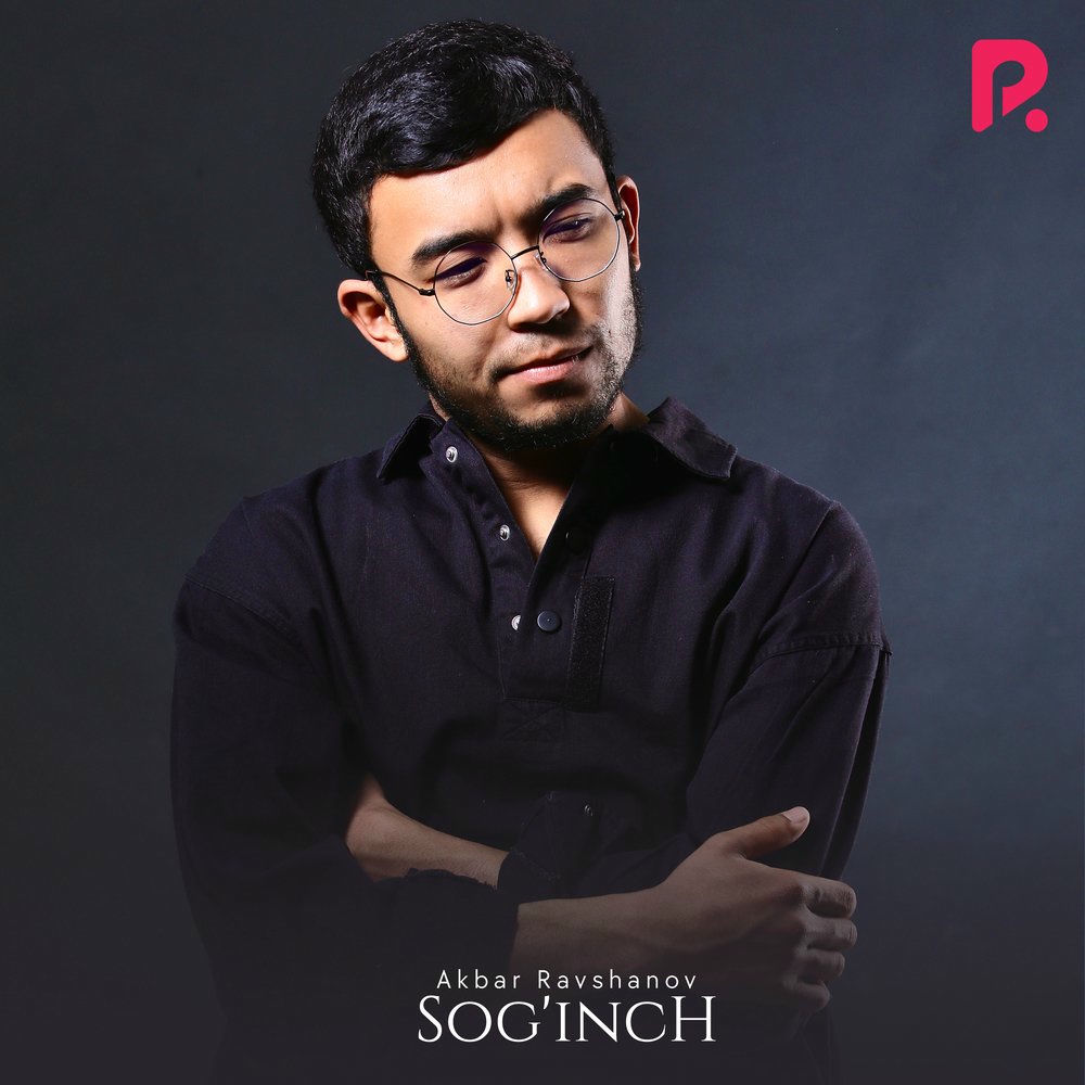 Akbar Ravshanov - Sog'inch