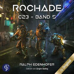 Rochade - c23, Band 5 (Ungekürzt) Hörbuch kostenlos