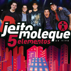 Jeito Moleque – 5 Elementos (Ao Vivo) 2019 CD Completo