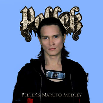 Pellek Go Naruto Opening 4 Listen On Deezer