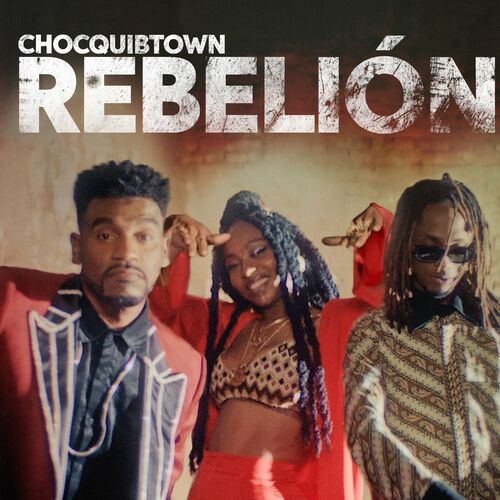 Rebelión - ChocQuibTown