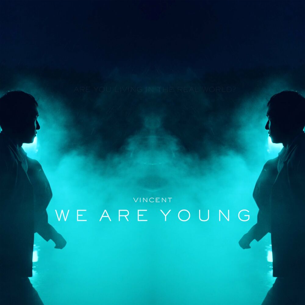 Vincent – WE ARE YOUNG – Single