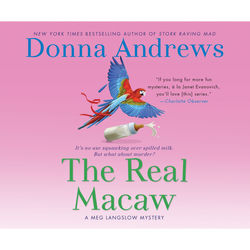 The Real Macaw - A Meg Langslow Mystery 13 (Unabridged)