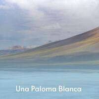 una paloma blanca song origin meaning