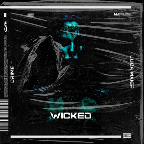 Crime And Luca Maier - Wicked (2024)