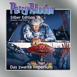 Das zweite Imperium - Perry Rhodan - Silber Edition 19