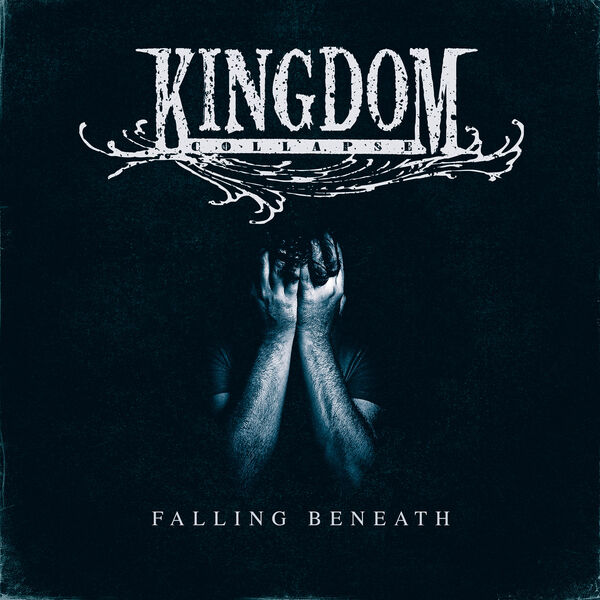 Kingdom Collapse - Falling Beneath [single] (2020)