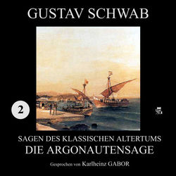 Die Argonautensage (Sagen des klassischen Altertums 2)