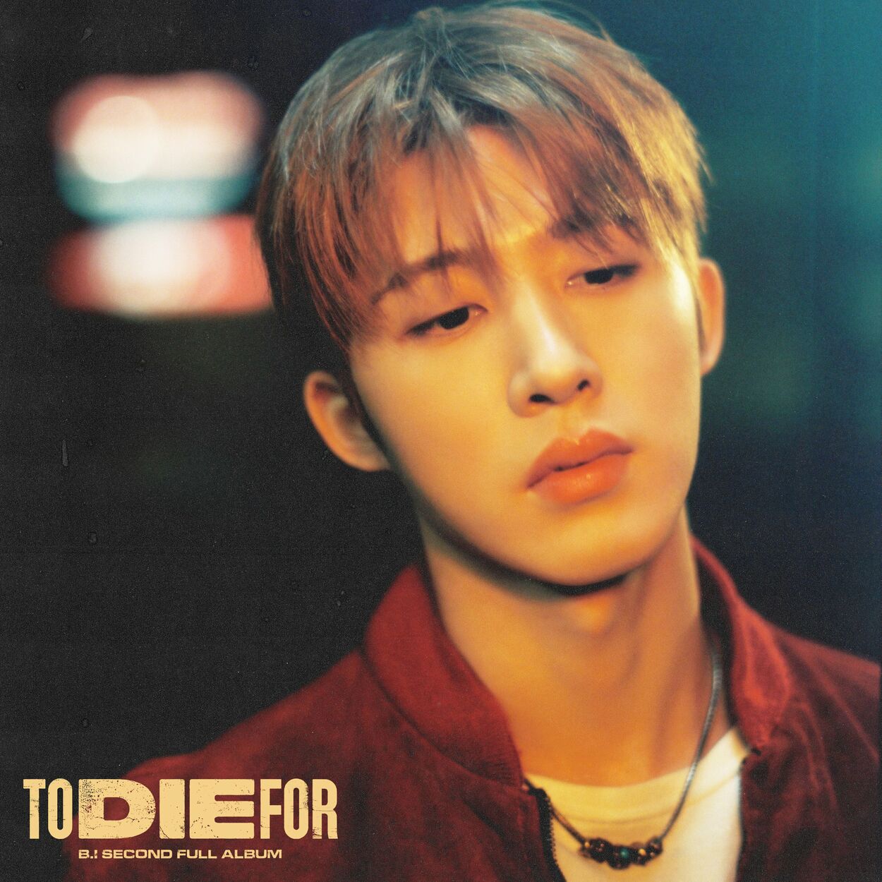 B.I – TO DIE FOR