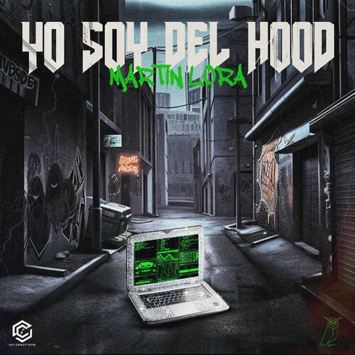 Yo Soy Del Hood - Martin Lora