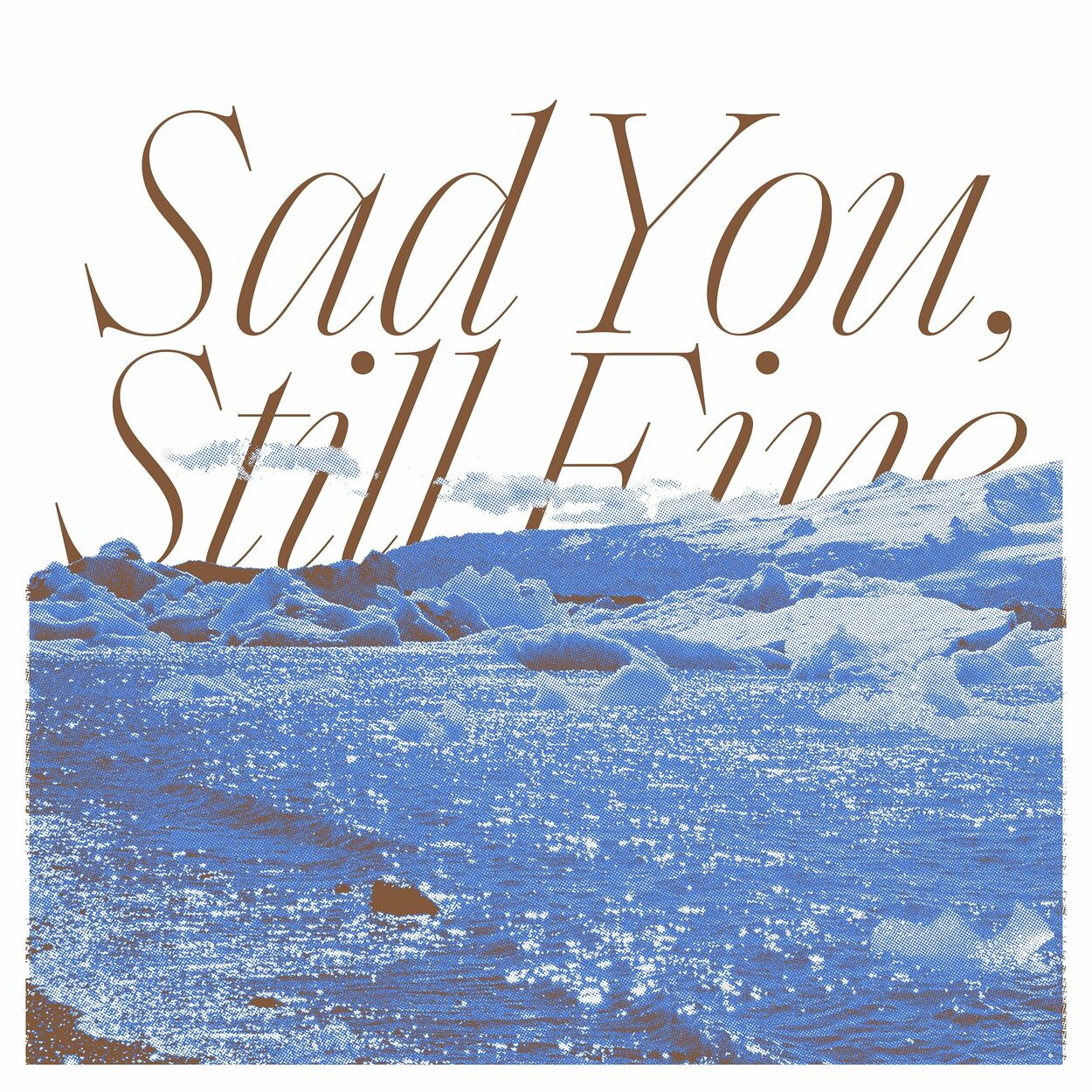 Fromm – Sad You, Still Fine – Single