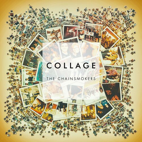 Collage EP - The Chainsmokers