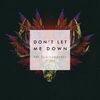 Chainsmokers - Don't Let Me Down (feat. Daya)