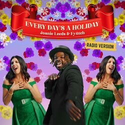 Every Day’s a Holiday (Radio Version)