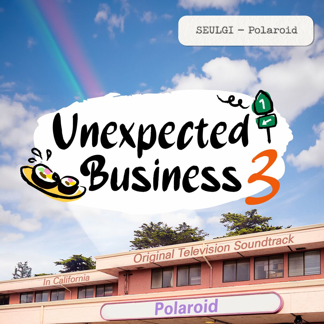 SEULGI – Unexpected Business Season 3 “Los Angeles”: Polaroid OST – Single