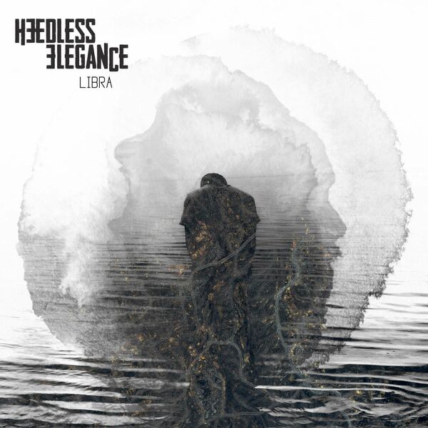 Heedless Elegance - Libra (2021)