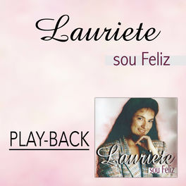Lauriete Palavras Playback Listen With Lyrics Deezer lauriete palavras playback listen