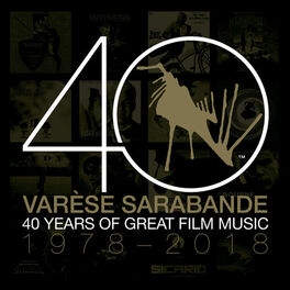 Various Artists - VarÃ¨se Sarabande: 40 Years of Great Film Music 1978-2018