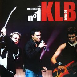Download KLB - Só Sucessos Nº 1 (Ao Vivo) 2004