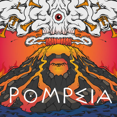 Pompeia (En Directe) - Buhos