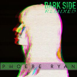 Phoebe Ryan Dark Side Shew Remix Listen With Lyrics Deezer Lyrics for top songs by icymi. deezer