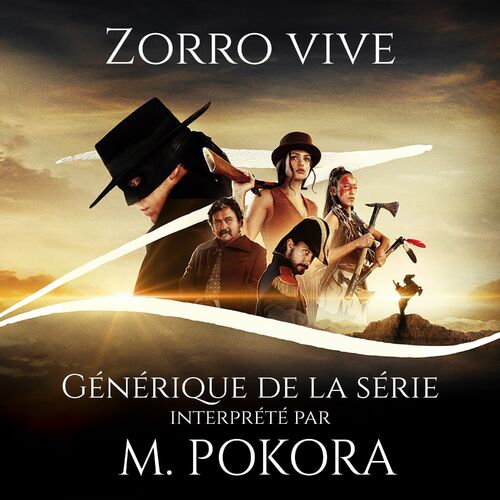Zorro Vive (Générique de la série) - M. Pokora