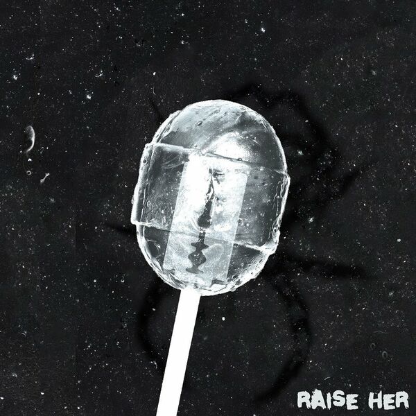 Kissing Candice - Raise Her [single] (2021)