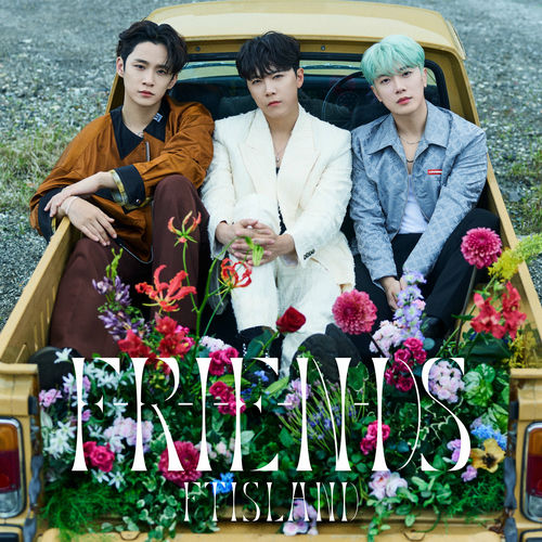 FTISLAND – F-R-I-E-N-DS – Single
