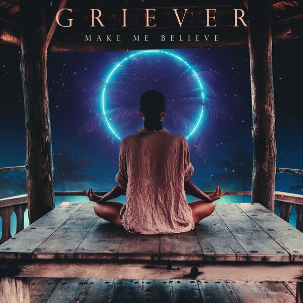 Griever - Make Me Believe [single] (2020)