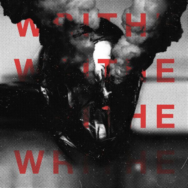 Teeth - Writhe [single] (2020)