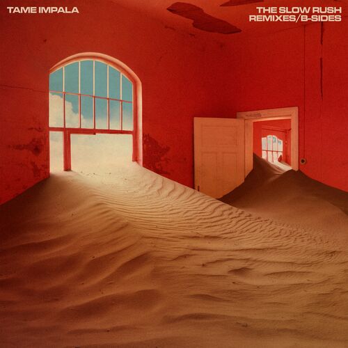 The Slow Rush B Sides Remixes by Tame Impala Reviews Ratings