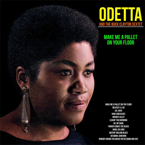 Odetta Make Me A Pallet On Your Floor Musique En Streaming A