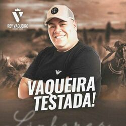 Rey Vaqueiro Linhares Cantor – Vaqueira Testada! 2023 CD Completo